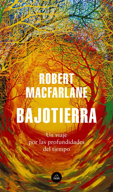 bajoterra libro|Bajotierra : Un viaje por las profundidades del tiempo.